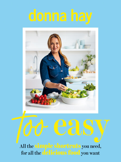 Title details for Too Easy by Donna Hay - Available